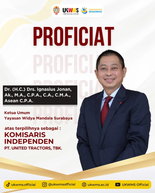 Proficiat kepada Dr. (H.C.) Drs. Ignasius Jonan, Ak., M.A., C.P.A., C.A., C.M.A., Asean C.P.A., Ketua Umum Yayasan Widya Mandala Surabaya atas terpilihnya sebagai Komisaris Independen dari PT. United Tractors, Tbk. 

Semoga dapat selalu memotivasi dan memberi dampak positif bagi Indonesia✨

#UKWMS #ALifeImprovingUniversity